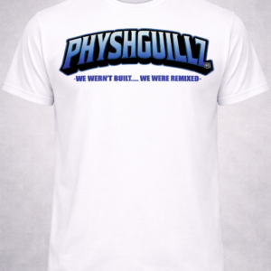 PHYSHGUILLZ -TITLE NAME -T-SHIRT