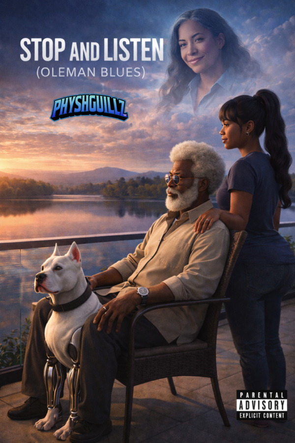 STOP AND LISTEN (OLEMAN BLUES) - PHYSHGUILLZ